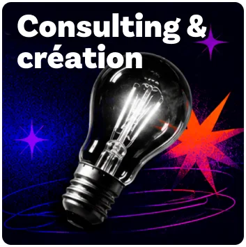 Consulting & création